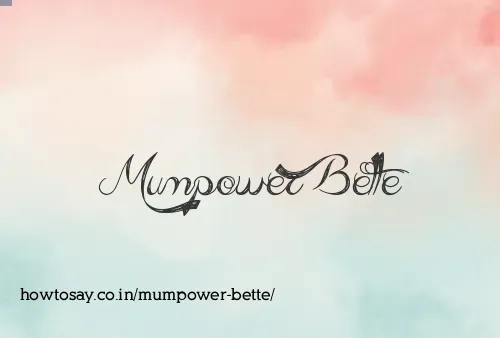 Mumpower Bette