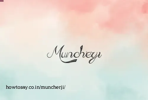 Muncherji