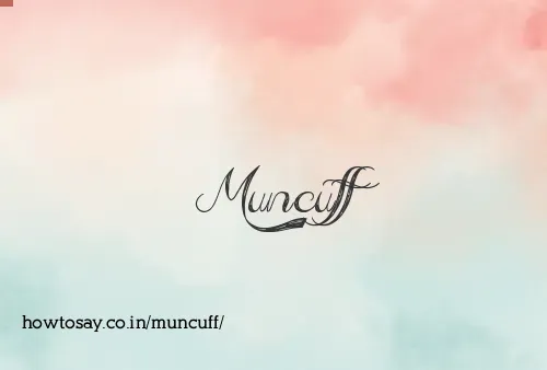 Muncuff