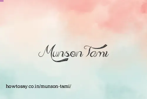 Munson Tami