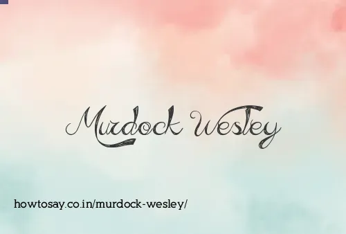 Murdock Wesley