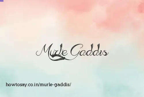 Murle Gaddis