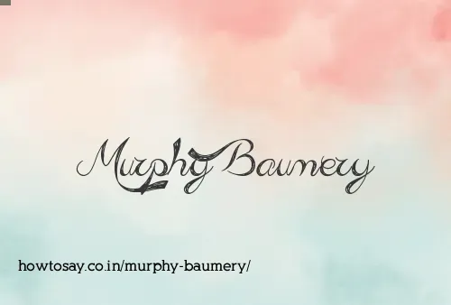 Murphy Baumery