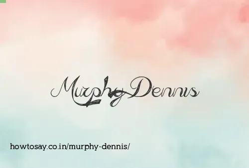 Murphy Dennis