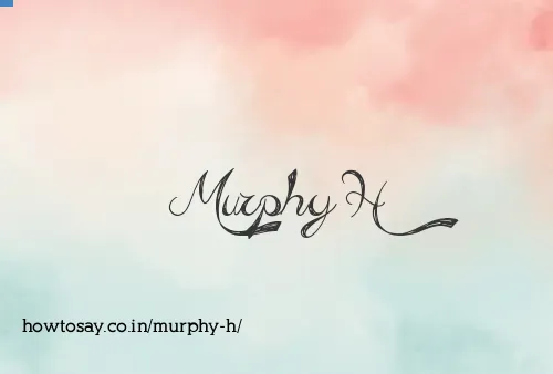 Murphy H
