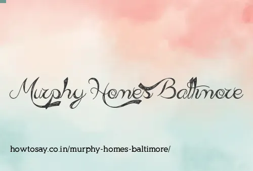 Murphy Homes Baltimore