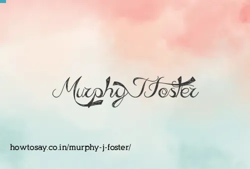 Murphy J Foster