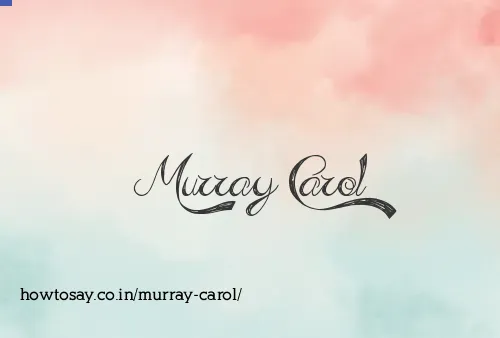 Murray Carol