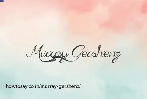 Murray Gershenz
