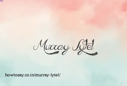 Murray Lytel