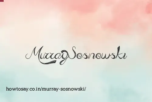 Murray Sosnowski