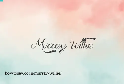Murray Willie