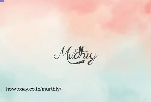 Murthiy