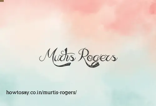 Murtis Rogers
