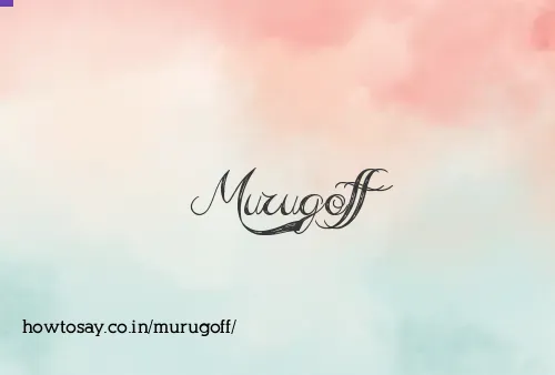 Murugoff