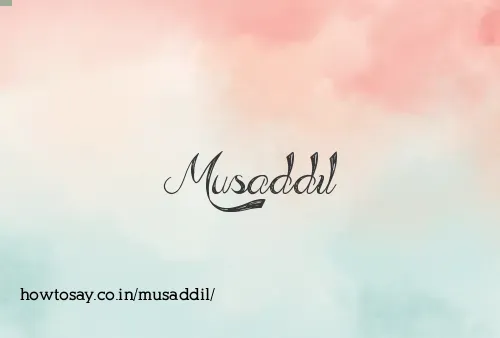 Musaddil