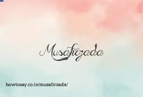 Musafirzada
