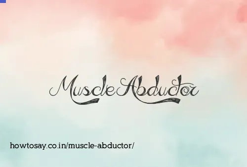 Muscle Abductor