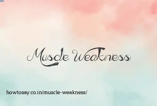Muscle Weakness
