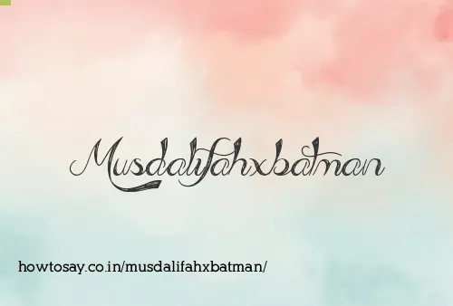 Musdalifahxbatman