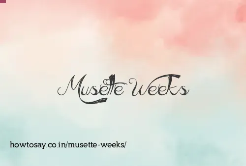 Musette Weeks