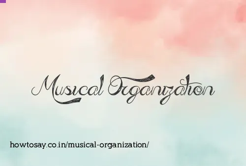 Musical Organization