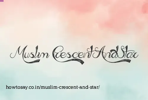 Muslim Crescent And Star
