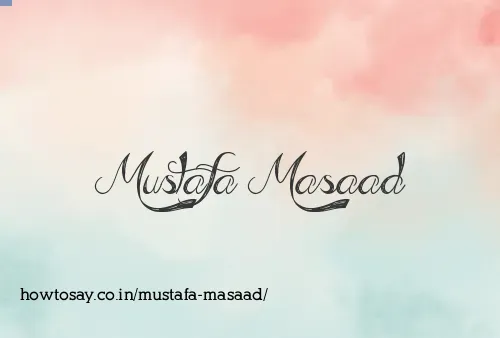 Mustafa Masaad