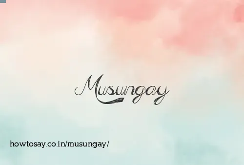 Musungay