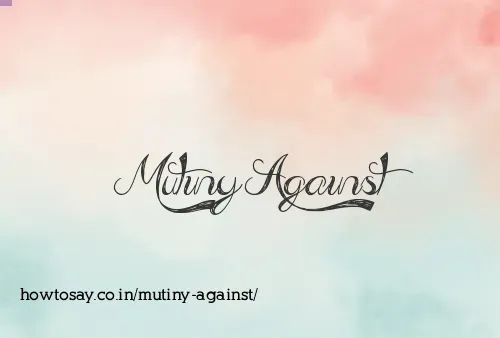 Mutiny Against