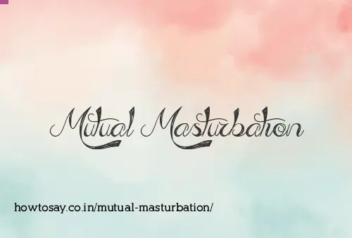 Mutual Masturbation