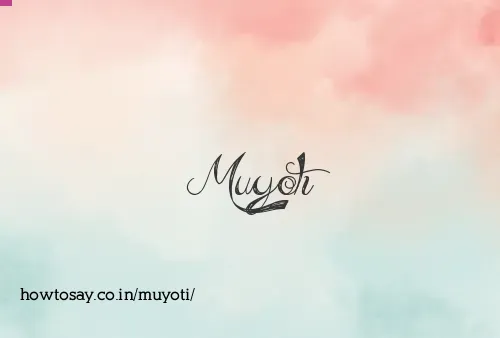 Muyoti