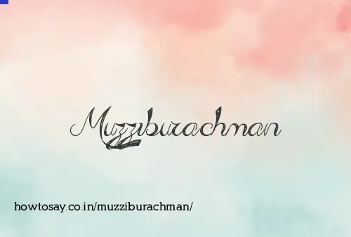Muzziburachman