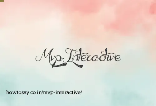 Mvp Interactive
