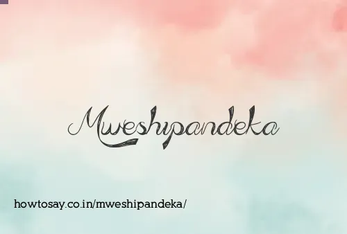 Mweshipandeka