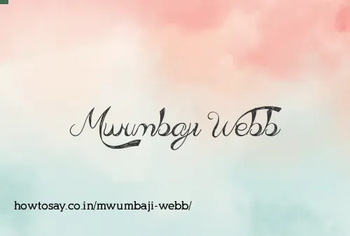 Mwumbaji Webb