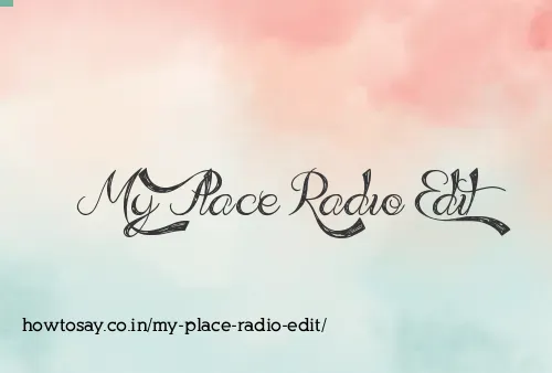 My Place Radio Edit