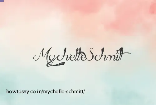 Mychelle Schmitt