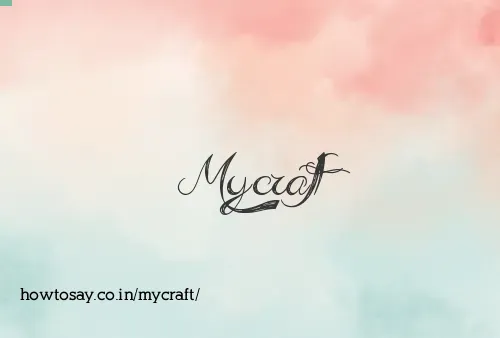 Mycraft
