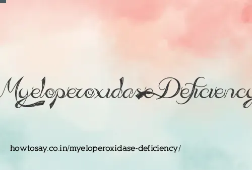 Myeloperoxidase Deficiency