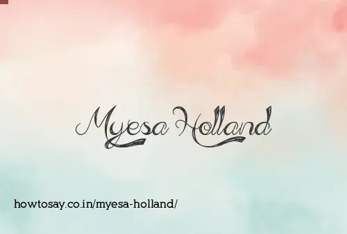 Myesa Holland