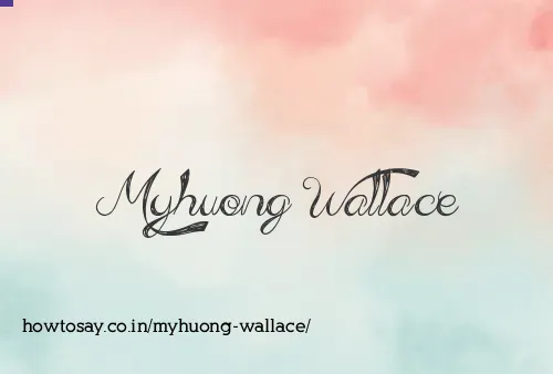 Myhuong Wallace
