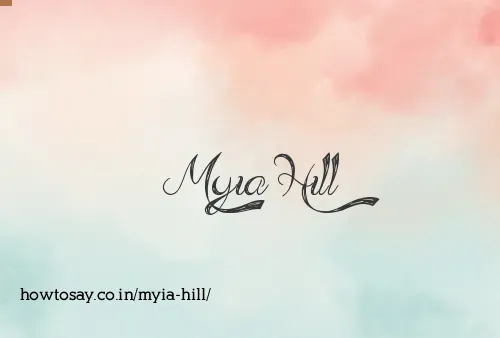 Myia Hill