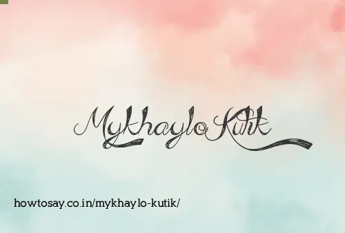 Mykhaylo Kutik