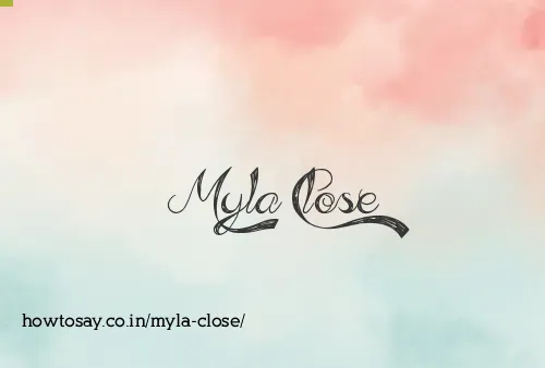 Myla Close