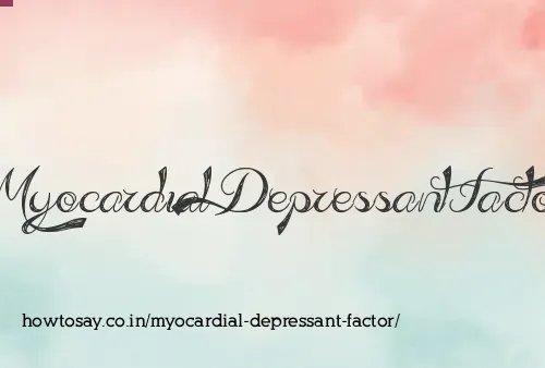 Myocardial Depressant Factor
