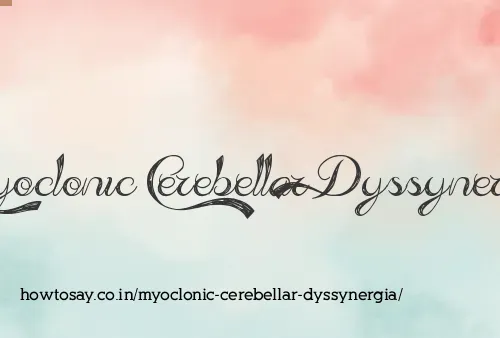 Myoclonic Cerebellar Dyssynergia