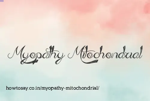 Myopathy Mitochondrial