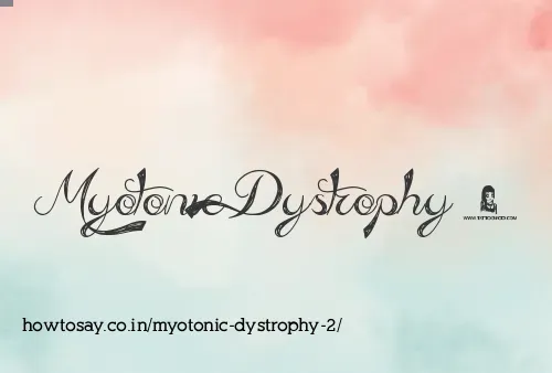 Myotonic Dystrophy 2