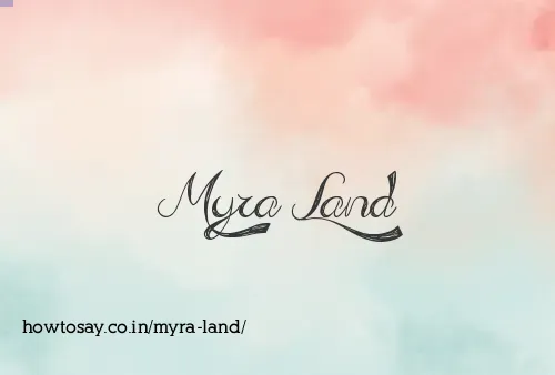 Myra Land